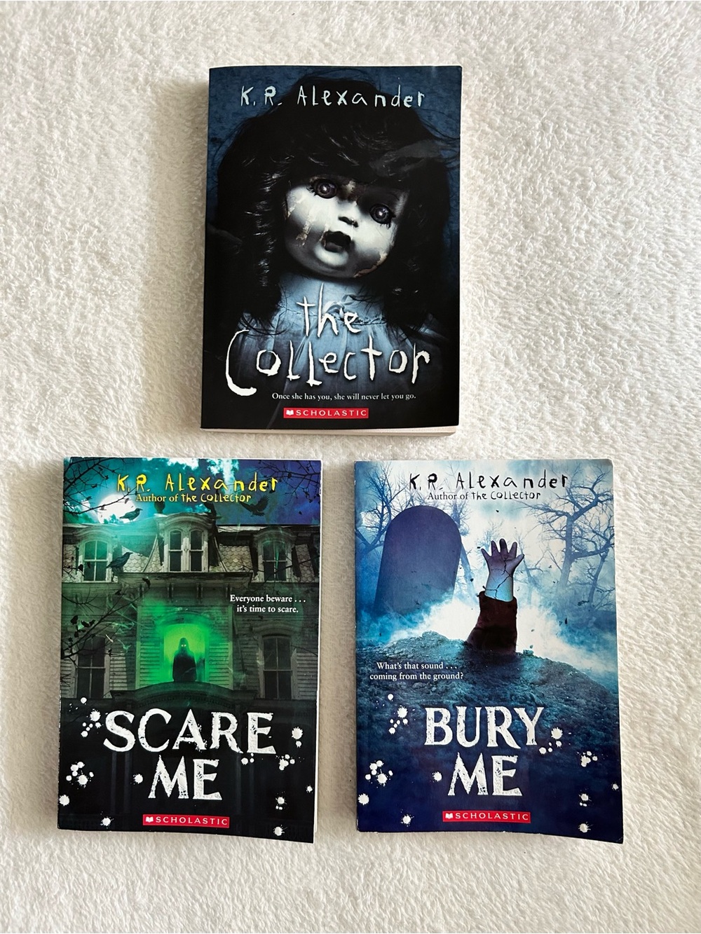The Collector , Scare Me , Bury Me by KR Alexander 3 Book Lot Scholastic